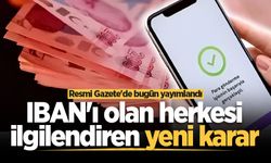 12. Yargı Paketi Resmî Gazete'de: IBAN mağdurları için düzenleme yürürlüğe girdi