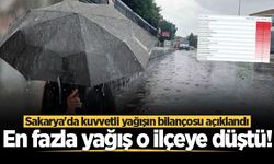 Sakarya'da kuvvetli yağışın bilançosu açıklandı: En fazla yağış o ilçeye düştü!