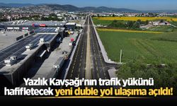 Yazlık Kavşağı'nın trafik yükünü hafifletecek yeni duble yol ulaşıma açıldı!