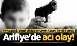 Arifiye'de acı olay! 14 yaşındaki çocuk silahla oynarken kazara kendini vurdu