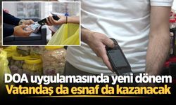 DOA uygulamasında yeni dönem: Vatandaş da esnaf da kazanacak