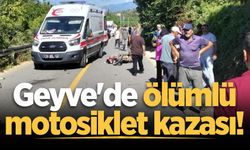 Geyve'de iki motosiklet çarpıştı: 1 ölü, 1 yaralı