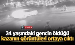 24 yaşındaki gencin öldüğü kazanın görüntüleri ortaya çıktı