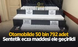 Otomobilde 50 bin 792 adet sentetik ecza maddesi ele geçirildi