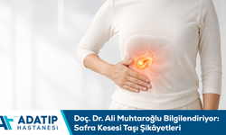 Doç. Dr. Ali Muhtaroğlu bilgilendiriyor: Safra kesesi taşı şikâyetleri