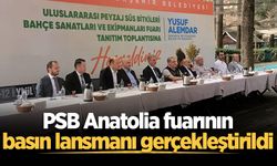 PSB Anatolia fuarının basın lansmanı gerçekleştirildi