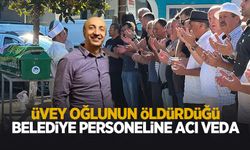 Üvey oğlu tarafından öldürülen babaya acı veda