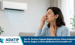 Op. Dr. Perihan Taşkale bilgilendiriyor: Klima kullanımı burun, boğaz ve sinüs şikâyetlerini artırabilir mi?