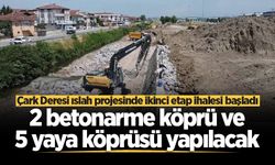 Çark Deresi ıslah projesinde ikinci etap ihalesi başladı: 2 betonarme köprü ve 5 yaya köprüsü yapılacak