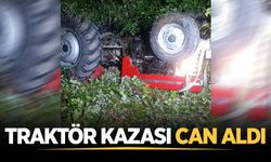 Hendek'te traktör devrildi: 1 kişi hayatını kaybetti