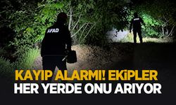 Kayıp alarmı! Ekipler seferber oldu