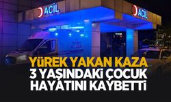 Yürek yakan kaza; Minik Cihangir hayatını kaybetti