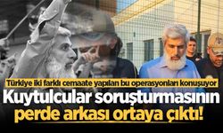 Kuytulcular soruşturmasının perde arkası ortaya çıktı!