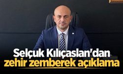 Selçuk Kılıçaslan'dan zehir zemberek açıklama