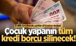 Evlilik kredisinde şartlar sil baştan değişti! Çocuk yapanın tüm kredi borcu silinecek