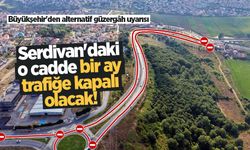 Serdivan'daki o cadde bir ay trafiğe kapalı olacak! Büyükşehir'den alternatif güzergâh uyarısı