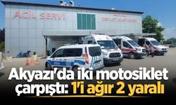 Akyazı'da iki motosiklet çarpıştı: 1'i ağır 2 yaralı