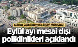 Sakarya’da Eylül ayında mesai dışı poliklinik hizmeti verecek hastaneler açıklandı