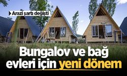 Bungalov ve bağ evleri için yeni dönem: Arazi şartı değişti