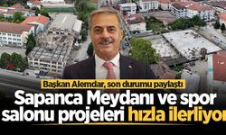 Sapanca Meydanı ve spor salonu projeleri hızla ilerliyor