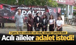 2 genç aynı caddede can verdi, sanıklar serbest kaldı: Acılı aileler adalet istedi!