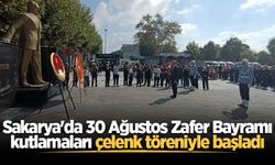 Sakarya'da 30 Ağustos Zafer Bayramı kutlamaları çelenk töreniyle başladı