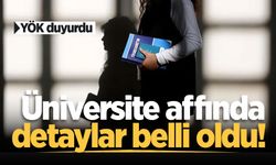 Üniversite affında detaylar belli oldu! YÖK duyurdu