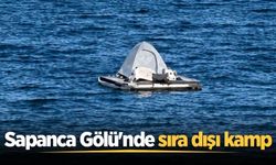 Sapanca Gölü'nde sıra dışı kamp
