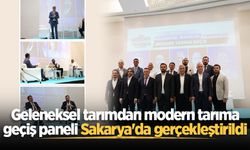 Geleneksel tarımdan modern tarıma geçiş paneli Sakarya'da gerçekleştirildi