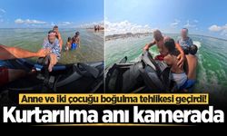 Boğulma tehlikesi geçiren anne ve iki çocuğun kurtarılma anı kamerada