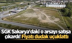 SGK Sakarya'daki o arsayı satışa çıkardı! Fiyatı dudak uçuklattı