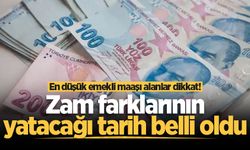 Emekliye zam farkı ödeme tarihi belli oldu