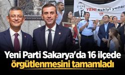 Yeni Parti Sakarya'da 16 ilçede örgütlenmesini tamamladı