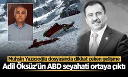 Muhsin Yazıcıoğlu dosyasında dikkat çeken gelişme! Adil Öksüz'ün ABD seyahati ortaya çıktı