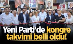 Yeni Parti'de kongre takvimi belli oldu!