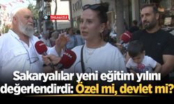 Sakaryalılar yeni eğitim yılını değerlendirdi: Özel mi, devlet mi?