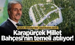 Karapürçek Millet Bahçesi'nin temeli atılıyor! Başkan Alemdar'dan vatandaşlara davet