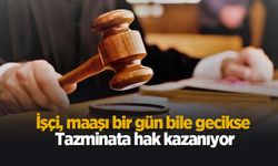 Maaşı geciken işçiye müjde
