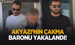 Akyazı’da çakma baron yakalandı!