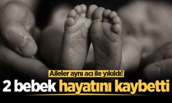 Sakarya’da iki aileyi yıkan acı: Yeni doğan 2 bebek hayatını kaybetti