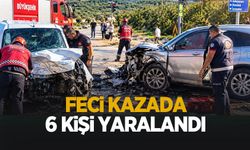 Feci kazada 6 kişi yaralandı