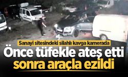 Sanayi sitesindeki silahlı kavga kamerada: Önce tüfekle ateş etti, sonra araçla ezildi