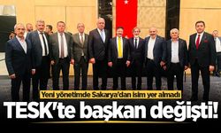 TESK'te başkan değişti! Yeni yönetimde Sakarya'dan isim yer almadı