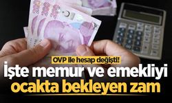 OVP ile hesap değişti! İşte memur ve emekliyi ocakta bekleyen zam