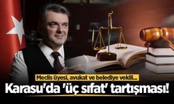 Karasu'da 'üç sıfat' tartışması! Meclis üyesi, avukat ve belediye vekili...