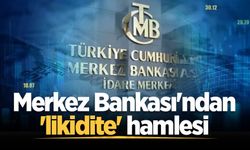 Merkez Bankası'ndan 'likidite' hamlesi