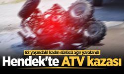 Hendek'te ATV kazası: 62 yaşındaki kadın sürücü ağır yaralandı
