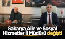 Sakarya Aile ve Sosyal Hizmetler İl Müdürü değişti