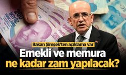 Emekli ve memura ne kadar zam yapılacak? Bakan Şimşek'ten açıklama var