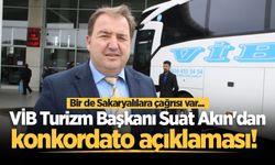 VİB Turizm Başkanı Suat Akın'dan konkordato açıklaması! Bir de Sakaryalılara çağrısı var...